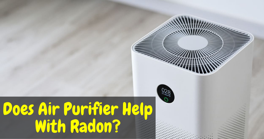 Does Air Purifier Help With Radon