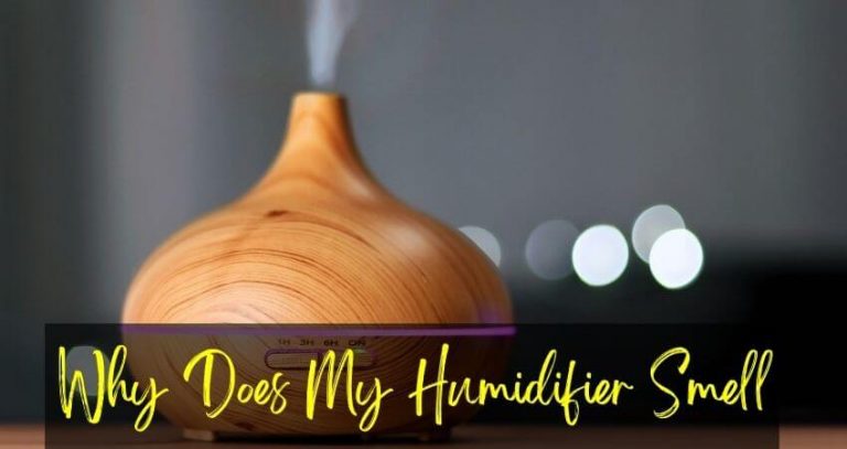 why-does-my-humidifier-smell-11-smells-break-down